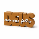 Placa Frase Decorativa Deus Nunca Falha
